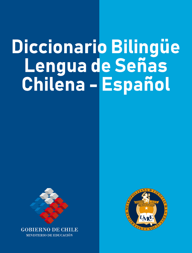 Diccionario de Lengua de Señas Chilena – Español – Tomo I